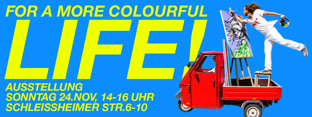 Ausstellung „For a more colourful life!“, München
